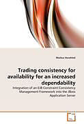 Trading consistency for availability for an increased dependability