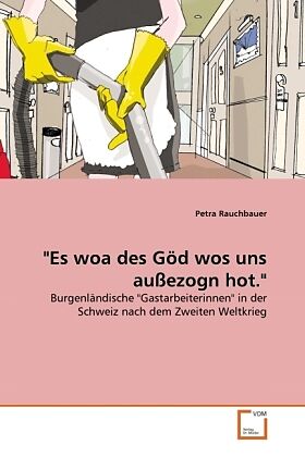 "Es woa des Göd wos uns außezogn hot."