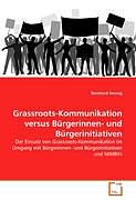 Kartonierter Einband Grassroots-Kommunikation versus Bürgerinnen- und Bürgerinitiativen von Bernhard Herzog