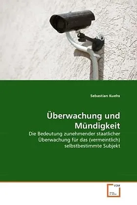 Überwachung und Mündigkeit