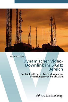 Dynamischer Video-Downlink im 5 GHz Bereich