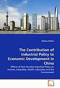 The Contribution of Industrial Policy to Economic Development in China