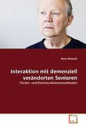 Kartonierter Einband Interaktion mit demenziell veränderten Senioren von Anne Dietzsch