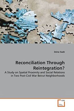 Kartonierter Einband Reconciliation Through Reintegration? von Zeina Saab