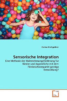 Kartonierter Einband Sensorische Integration von Corina Kirchgeßner