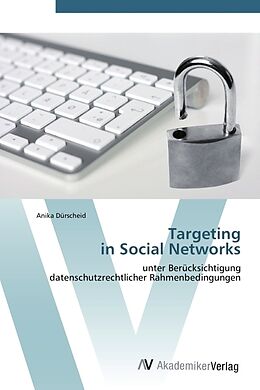 Kartonierter Einband Targeting in Social Networks von Anika Dürscheid