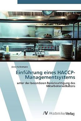Kartonierter Einband Einführung eines HACCP-Managementsystems von Anne Kellermann