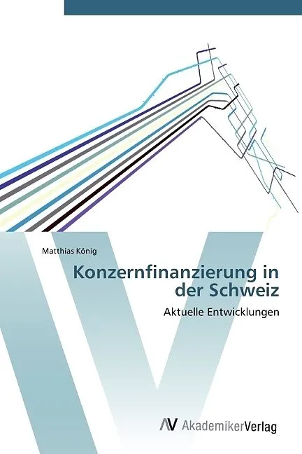 Konzernfinanzierung in der Schweiz