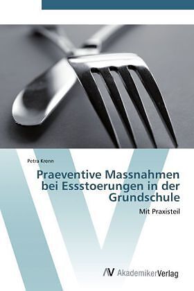 Praeventive Massnahmen bei Essstoerungen in der Grundschule