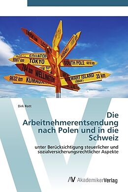 Kartonierter Einband Die Arbeitnehmerentsendung nach Polen und in die Schweiz von Dirk Rott