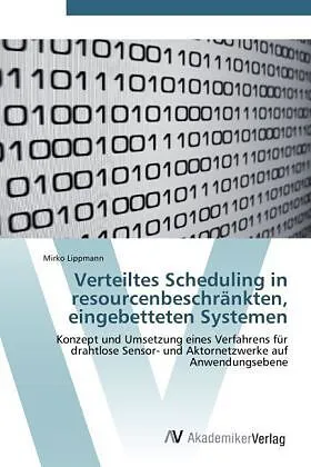 Verteiltes Scheduling in resourcenbeschränkten, eingebetteten Systemen
