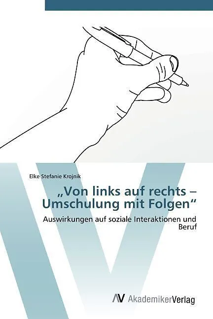 "Von links auf rechts - Umschulung mit Folgen"