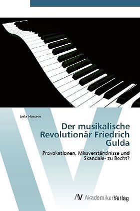 Der musikalische Revolutionär Friedrich Gulda