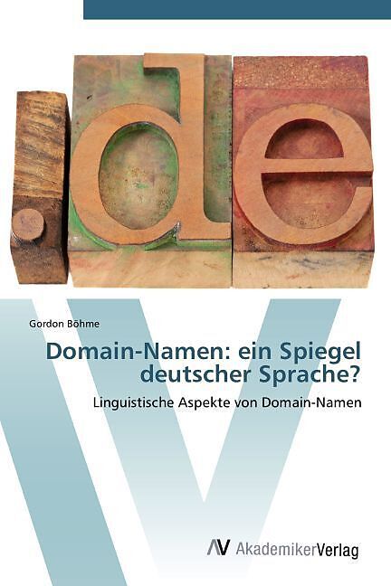 Domain-Namen: ein Spiegel deutscher Sprache?