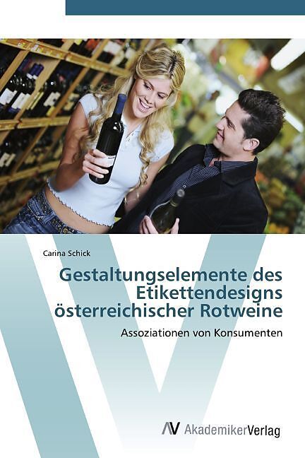 Gestaltungselemente des Etikettendesigns österreichischer Rotweine