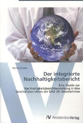 Der integrierte Nachhaltigkeitsbericht