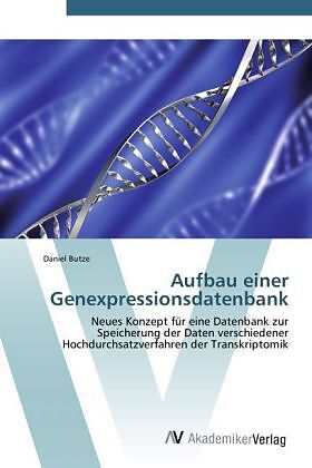 Aufbau einer Genexpressionsdatenbank