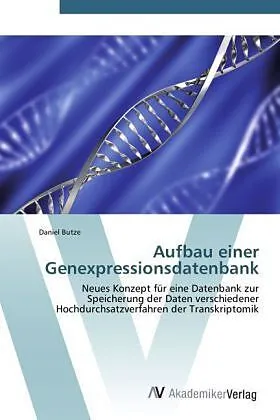 Aufbau einer Genexpressionsdatenbank