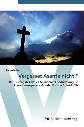 "Vergesset Asante nicht!"