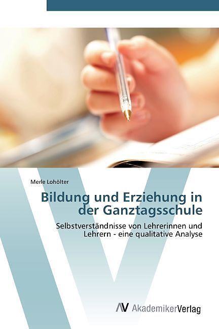 Bildung und Erziehung in der Ganztagsschule