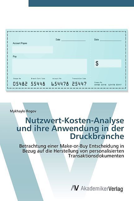 Nutzwert-Kosten-Analyse und ihre Anwendung in der Druckbranche