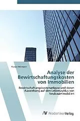 Kartonierter Einband (Kt) Analyse der Bewirtschaftungskosten von Immobilien von Florian Hörmann