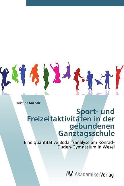 Sport- und Freizeitaktivitäten in der gebundenen Ganztagsschule