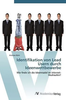 Identifikation von Lead Usern durch Ideenwettbewerbe