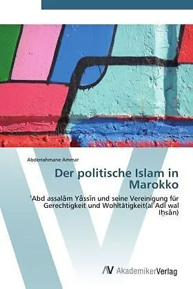 Der politische Islam in Marokko