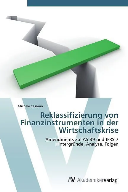 Reklassifizierung von Finanzinstrumenten in der Wirtschaftskrise