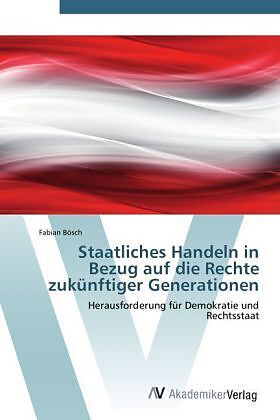 Staatliches Handeln in Bezug auf die Rechte zukünftiger Generationen