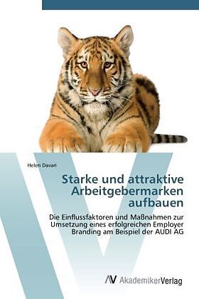 Starke und attraktive Arbeitgebermarken aufbauen