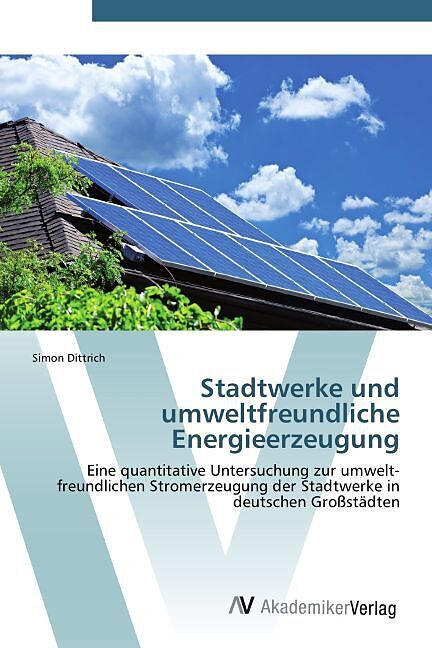 Stadtwerke und umweltfreundliche Energieerzeugung