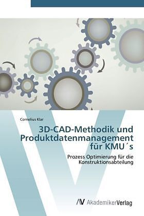 3D-CAD-Methodik und Produktdatenmanagement für KMU´s