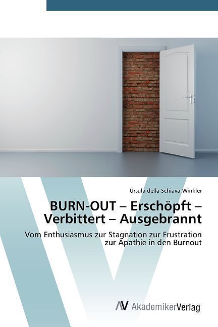 BURN-OUT - Erschöpft - Verbittert - Ausgebrannt