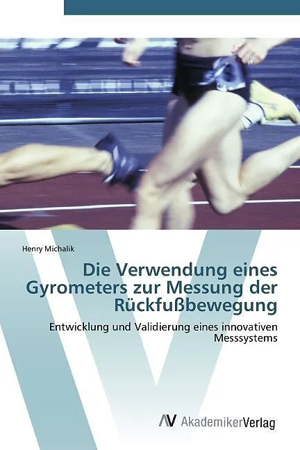Die Verwendung eines Gyrometers zur Messung der Rückfußbewegung
