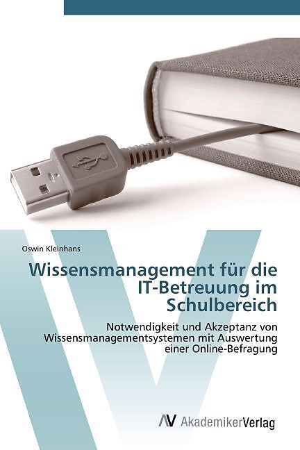 Wissensmanagement für die IT-Betreuung im Schulbereich
