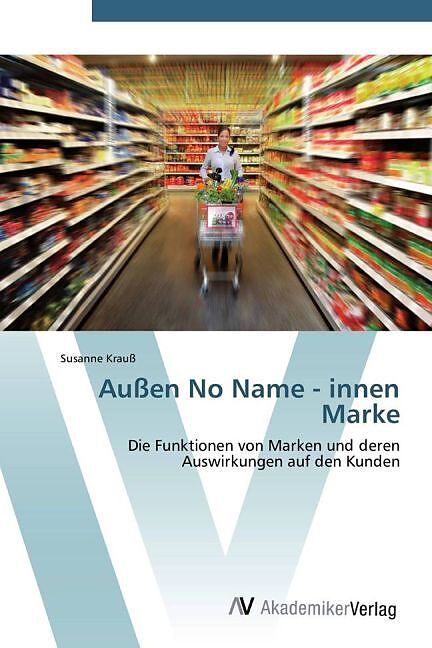 Außen No Name - innen Marke
