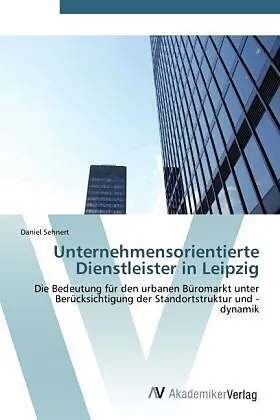 Unternehmensorientierte Dienstleister in Leipzig