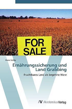 Ernährungssicherung und Land Grabbing