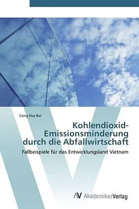 Kohlendioxid-Emissionsminderung durch die Abfallwirtschaft