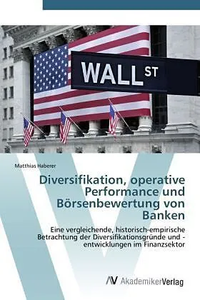 Diversifikation, operative Performance und Börsenbewertung von Banken