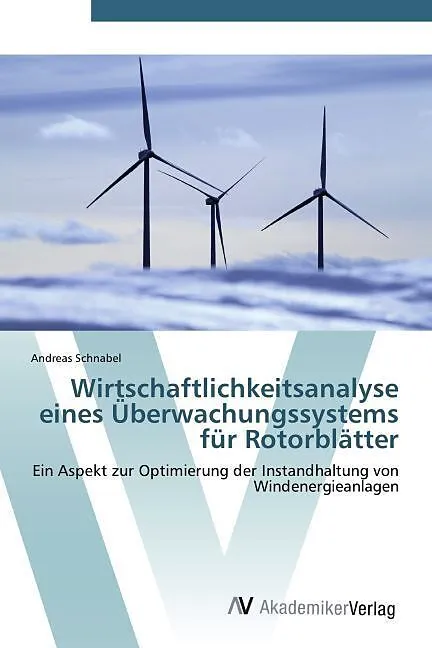 Wirtschaftlichkeitsanalyse eines Überwachungssystems für Rotorblätter