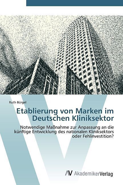 Etablierung von Marken im Deutschen Kliniksektor