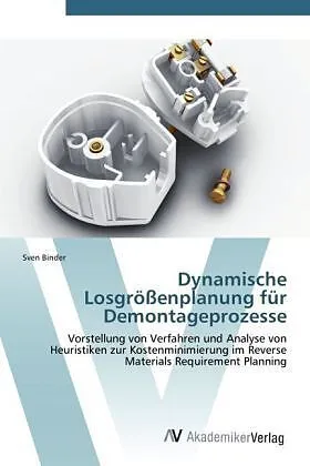 Dynamische Losgrößenplanung für Demontageprozesse