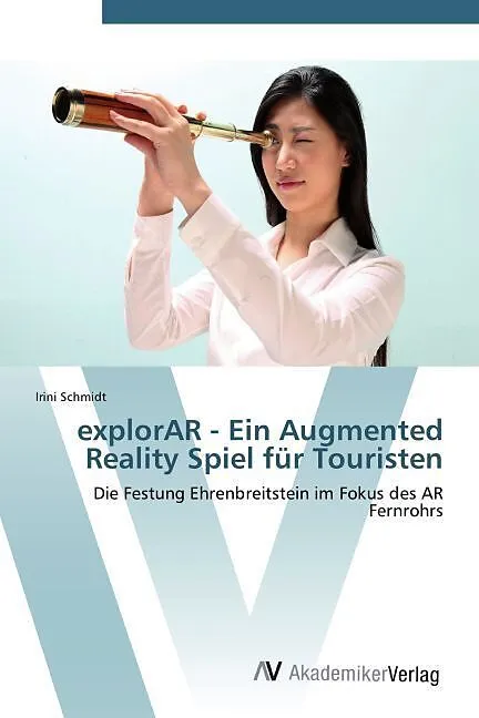 explorAR - Ein Augmented Reality Spiel für Touristen