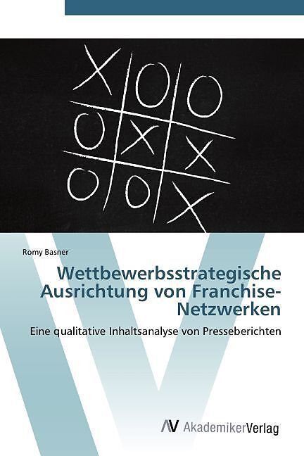 Wettbewerbsstrategische Ausrichtung von Franchise-Netzwerken