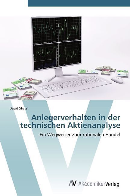 Anlegerverhalten in der technischen Aktienanalyse