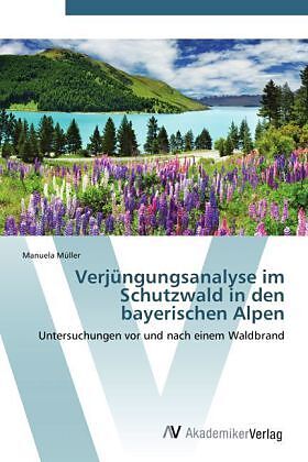 Verjüngungsanalyse im Schutzwald in den bayerischen Alpen