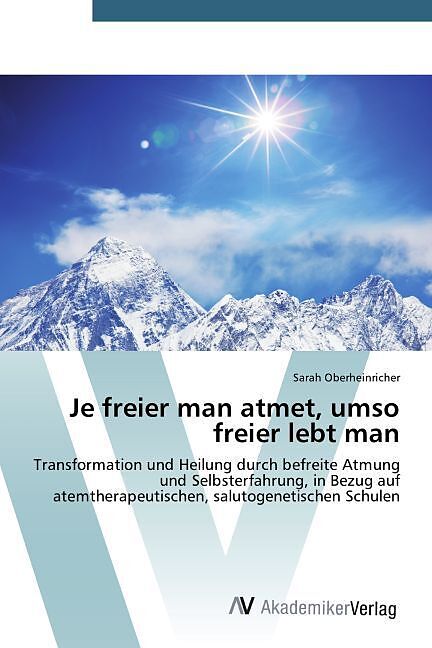 Je freier man atmet, umso freier lebt man